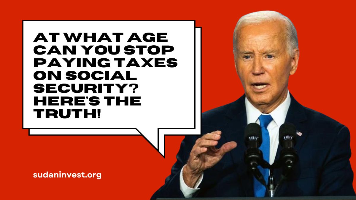 At What Age Can You Stop Paying Taxes on Social Security? Here's the Truth!