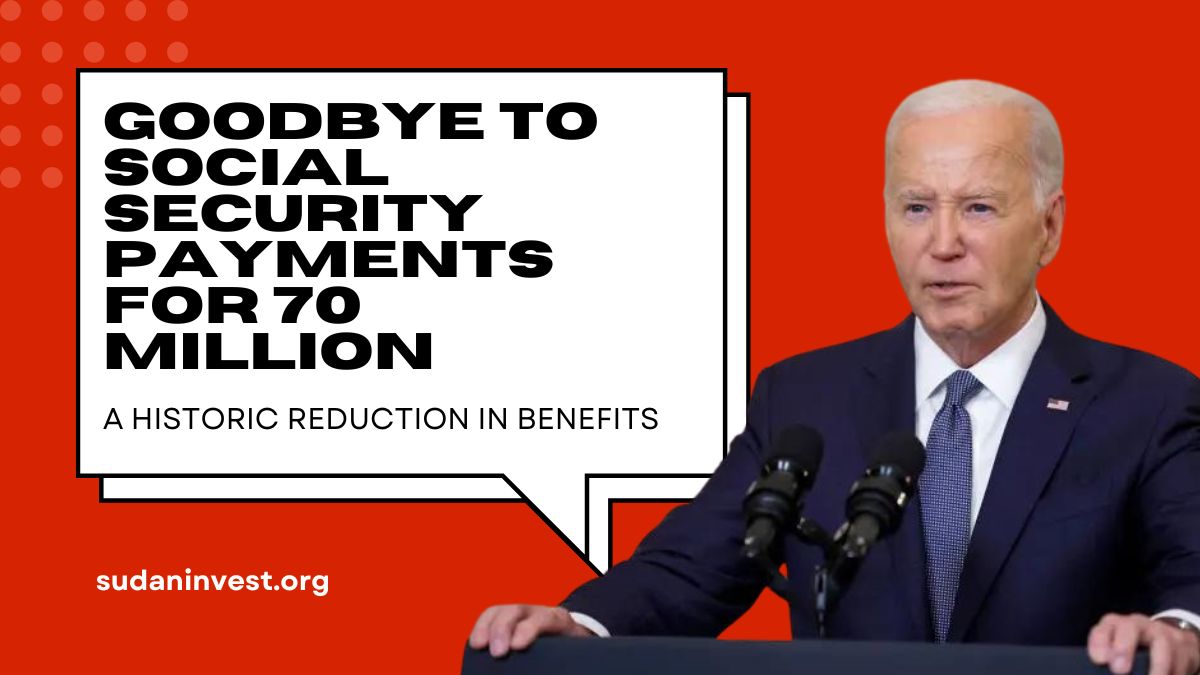 Goodbye to Social Security Payments for 70 Million: A Historic Reduction in Benefits