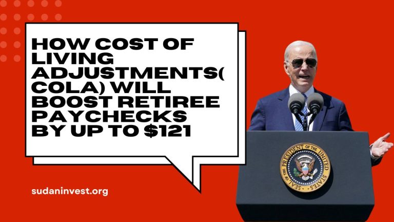 How Cost of Living Adjustments(COLA) Will Boost Retiree Paychecks by Up to $121