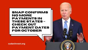 SNAP confirms no more payments in these states –Check Out Payment Dates for October