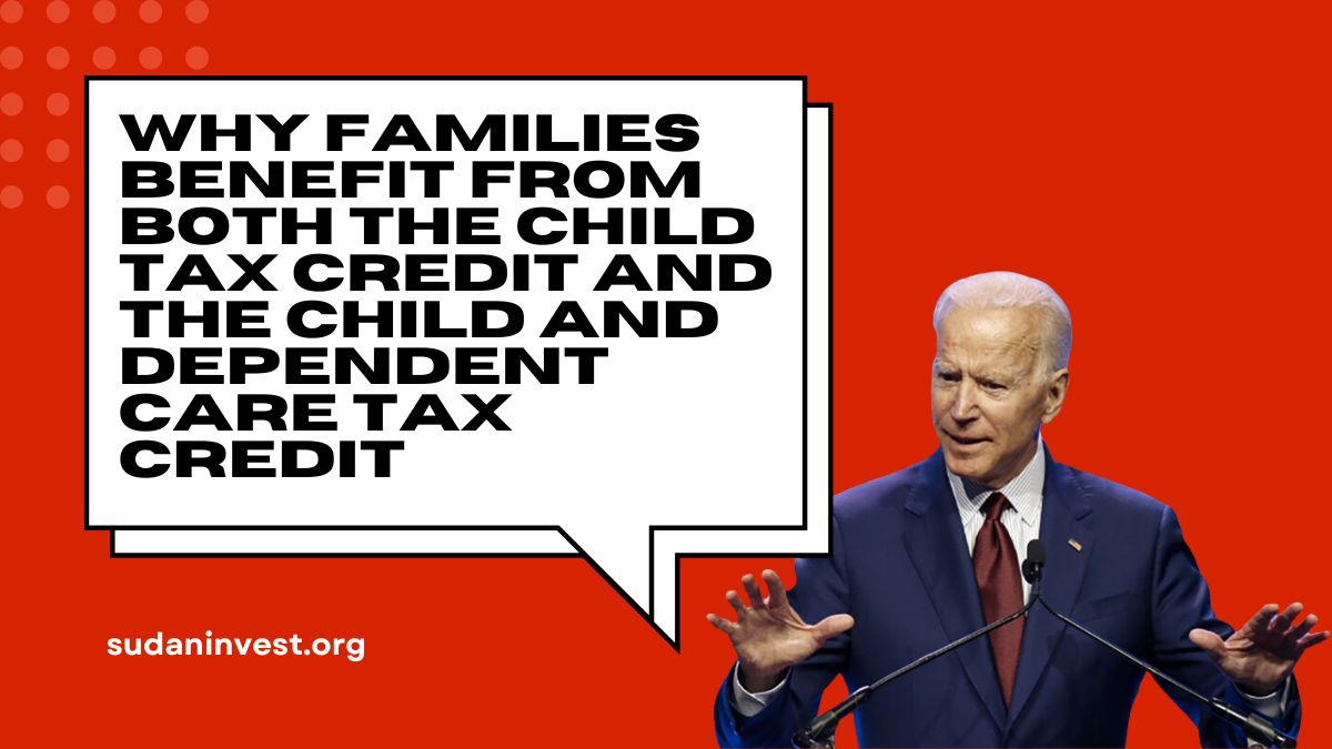 Why Families Benefit from Both the Child Tax Credit and the Child and Dependent Care Tax Credit