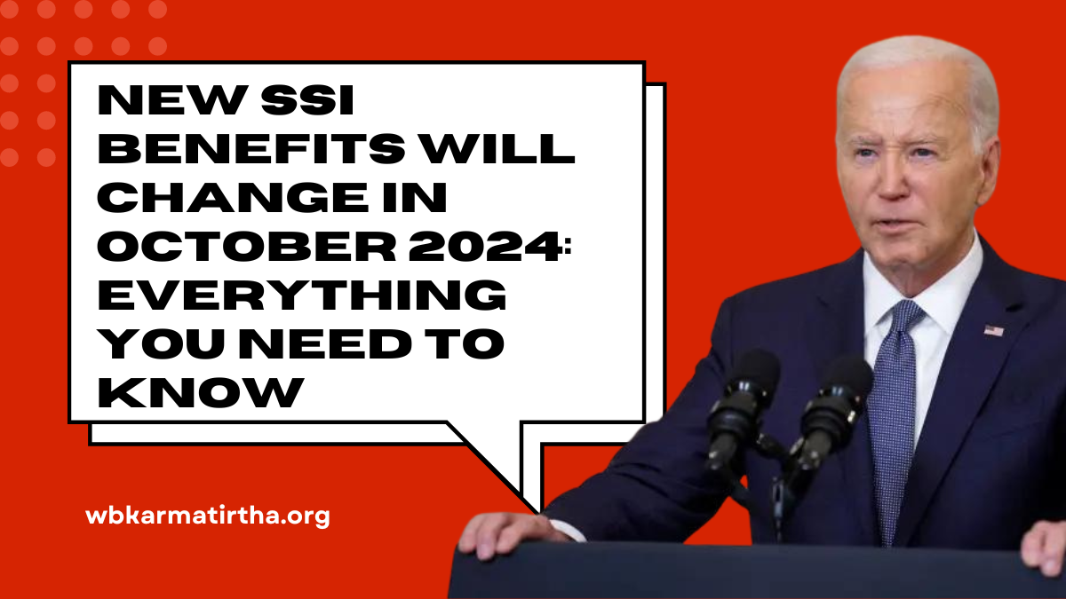 New SSI Benefits Will Change in October 2024 Everything You Need to Know