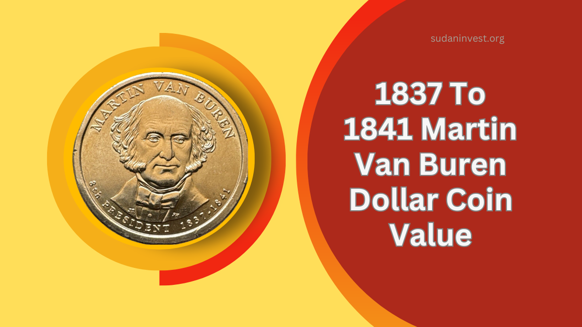 1837 To 1841 Martin Van Buren Dollar Coin Value