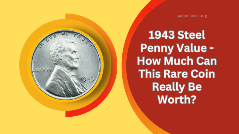 1943 Steel Penny Value - How Much Can This Rare Coin Really Be Worth