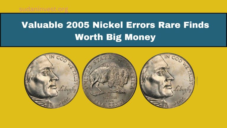 Valuable 2005 Nickel Errors Rare Finds Worth Big Money