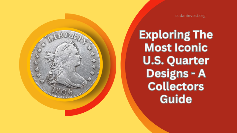 Exploring The Most Iconic U.S. Quarter Designs - A Collectors Guide