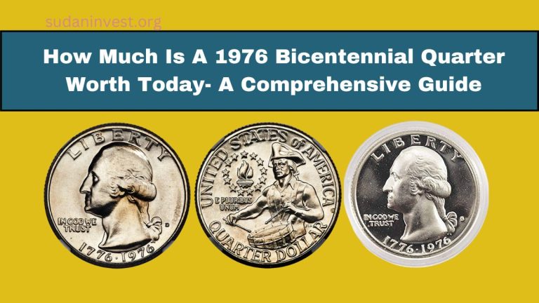 How Much Is A 1976 Bicentennial Quarter Worth Today- A Comprehensive Guide