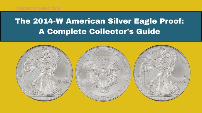 The 2014-W American Silver Eagle Proof: A Complete Collector's Guide