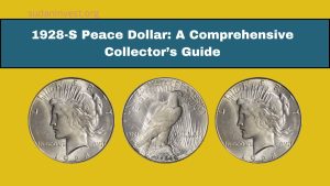 1928-S Peace Dollar: A Comprehensive Collector’s Guide