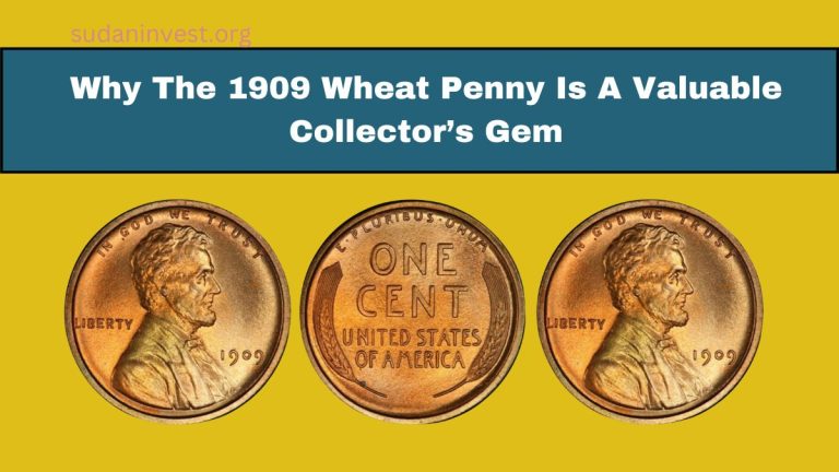 Why The 1909 Wheat Penny Is A Valuable Collector’s Gem