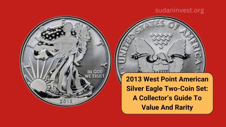 2013 West Point American Silver Eagle Two-Coin Set: A Collector’s Guide To Value And Rarity