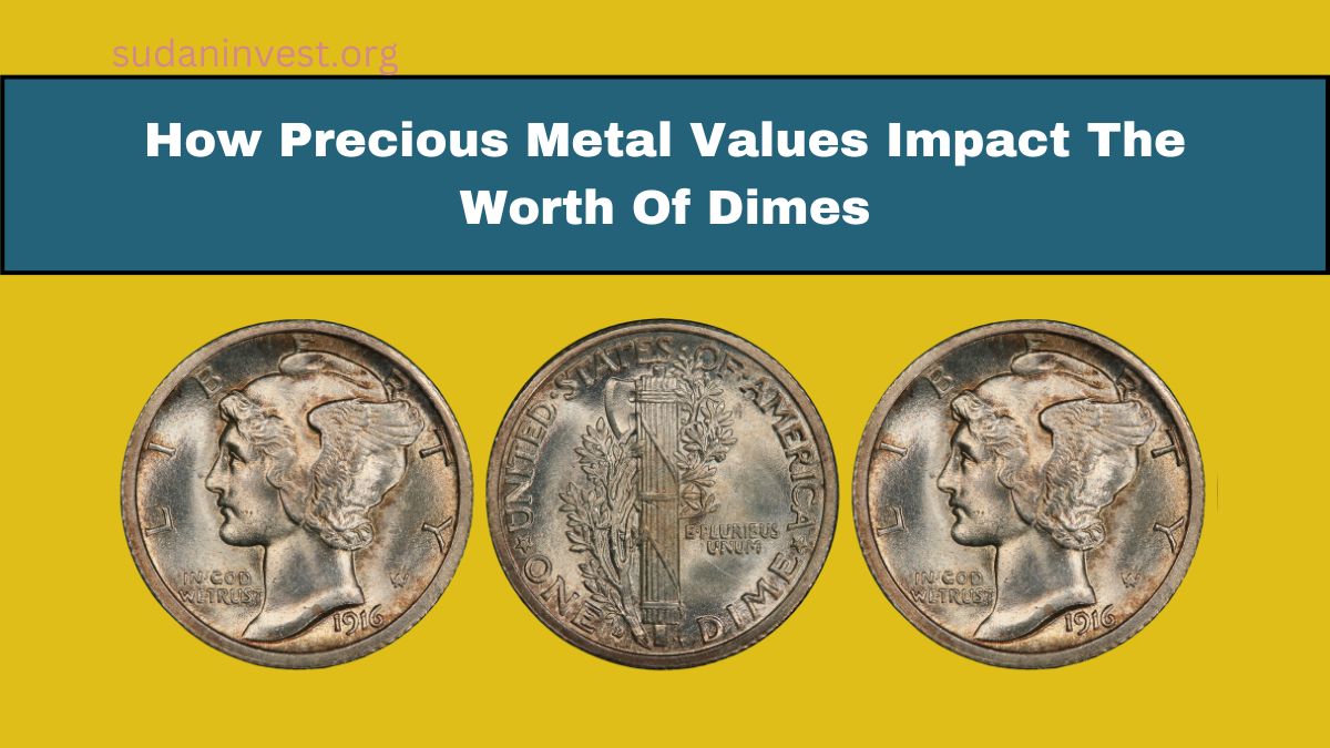 How Precious Metal Values Impact The Worth Of Dimes